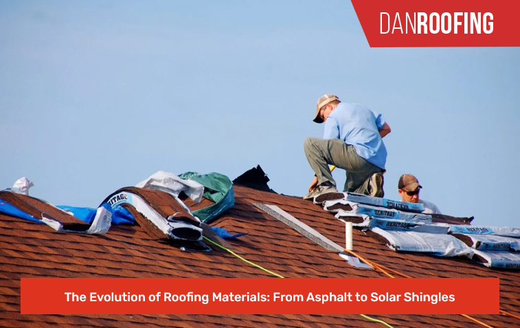 Evolution of Roofing Materials